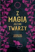 Horror, fantastyka grozy - Z magią jej do twarzy. Tom 3 - miniaturka - grafika 1