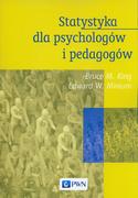 Podręczniki dla szkół wyższych - Wydawnictwo Naukowe PWN Statystyka dla psychologów i pedagogów Bruce M. King, Edward W. Minium - miniaturka - grafika 1