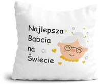 Gadżety dla niej i dla niego - Poduszka na DZIEŃ BABCI - Najlepsza BABCIA na Świecie Prezent - miniaturka - grafika 1