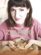 E-booki - kuchnia i diety - Ziarno Dominika Wójciak - miniaturka - grafika 1