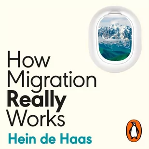 How Migration Really Works - Audiobooki obcojęzyczne How Migration Really Works - Audiobooki obcojęzyczne - miniaturka - grafika 1