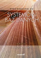 Bazy danych - Ramez Elmasri; Shamkant B. Navathe Wprowadzenie do systemów baz danych Wydanie VII - miniaturka - grafika 1