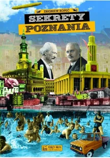 Zbigniew Kopeć Sekrety Poznania - Historia Polski - miniaturka - grafika 2