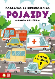 Malicka Magda Naklejam ze zrozumieniem Pojazdy - Zabawki kreatywne - miniaturka - grafika 1