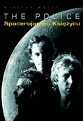 Biografie i autobiografie - The Police. Spacerując po księżycu - miniaturka - grafika 1