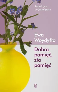 Literackie Dobra pamięć zła pamięć - Psychologia - miniaturka - grafika 1