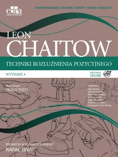 Chaitow Leon Techniki rozluźnienia pozycyjnego. - Książki medyczne - miniaturka - grafika 1