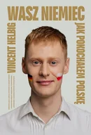 E-booki - biografie - Wasz Niemiec. Jak pokochałem Polskę - miniaturka - grafika 1