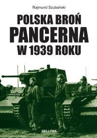 Polska broń pancerna w 1939 roku - Historia świata - miniaturka - grafika 1