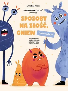 Sposoby na złość, gniew i dobre relacje - Książki edukacyjne - miniaturka - grafika 1