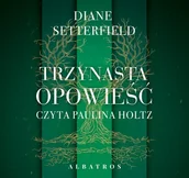 Audiobooki - literatura piękna - TRZYNASTA OPOWIEŚĆ - miniaturka - grafika 1