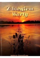 Książki o kulturze i sztuce - Z biegiem Warty Impresje fotograficzne - miniaturka - grafika 1