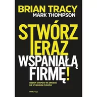 Biznes - Stwórz teraz wspaniałą firmę! Siedem etapów na.. - miniaturka - grafika 1