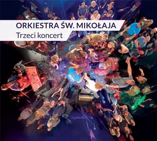 Orkiestra św. Mikołaja. Trzeci koncert - Folk - miniaturka - grafika 1