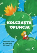 Pomoce naukowe - Kolczasta opuncja. Ćwiczenia form wypowiedzi dla klas 4-6 - Aleksandra Małgorzata Piechnik - miniaturka - grafika 1