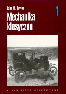 Mechanika klasyczna 1 John R Taylor - Podręczniki dla szkół wyższych - miniaturka - grafika 1