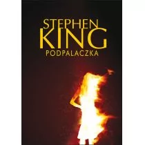 King Stephen Podpalaczka - Horror, fantastyka grozy - miniaturka - grafika 1