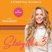Audiobooki - literatura popularnonaukowa - Stażystka 3 Katarzyna Wciorka - miniaturka - grafika 1