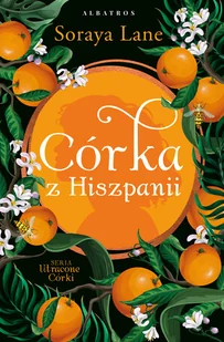 Córka z Hiszpanii - Literatura obyczajowa - miniaturka - grafika 1