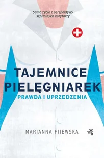 Foksal Tajemnice pielęgniarek prawda i uprzedzenia wyd. kieszonkowe Marianna Fijewska - Publicystyka - miniaturka - grafika 2