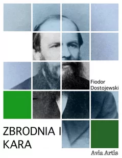 Zbrodnia i kara Fiodor Michajłowicz Dostojewski MOBI) - E-booki - lektury - miniaturka - grafika 2