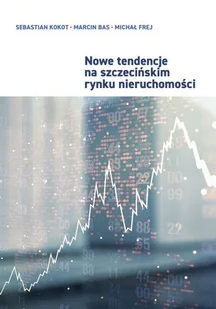 Nowe tendencje na szczecińskim rynku nieruchomości - Ekonomia - miniaturka - grafika 1