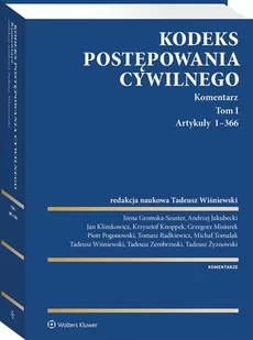 Kodeks postępowania cywilnego. Komentarz. Tom I. Artykuły 1366 [PRZEDSPRZEDAŻ] - Prawo - miniaturka - grafika 1