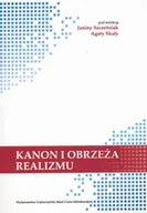 Kulturoznawstwo i antropologia - UMCS Wydawnictwo Uniwersytetu Marii Curie-Skłodows Kanon i obrzeża realizmu - Janina Szcześniak, Agata Skała - miniaturka - grafika 1