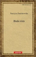 E-booki - literatura polska - Biała róża Narcyza Żmichowska - miniaturka - grafika 1