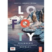 Przewodniki - Lofoty. Przewodnik po najpiękniejszym zakątku Norwegii - miniaturka - grafika 1