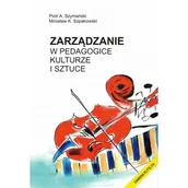 Zarządzanie - Zarządzanie w pedagogice, kulturze i sztuce - miniaturka - grafika 1