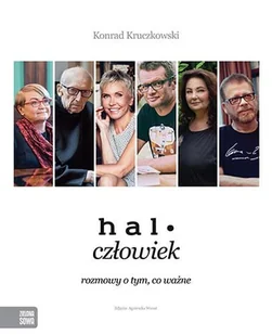 Zielona Sowa Halo człowiek Rozmowy o tym co ważne - Kruczkowski Konrad - Felietony i reportaże - miniaturka - grafika 2