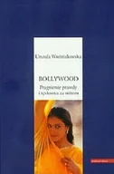 Książki o kulturze i sztuce - Bollywood. Pragnienie prawdy i tęsknota za mitem - miniaturka - grafika 1