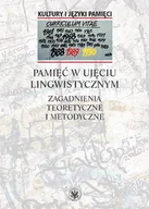 Historia Polski - Czachur Waldemar Pamięć w ujęciu lingwistycznym - miniaturka - grafika 1