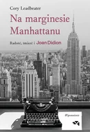 Wywiady - Na marginesie Manhattanu. Radość, śmierć i Joan Didion – wspomnienie - miniaturka - grafika 1