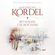 Audiobooki - literatura popularnonaukowa - Bo nadal Cię kocham Magdalena Kordel - miniaturka - grafika 1
