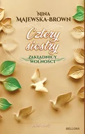 Biografie i autobiografie - Majewska-Brown Nina Cztery siostry 1925-1945 Zakładnicy wolności - miniaturka - grafika 1