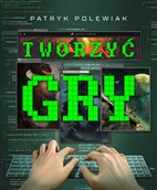 Biznes - Tworzyć gry - miniaturka - grafika 1