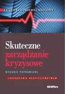 Zarządzanie - Difin Sienkiewicz-Małyjurek Katarzyna Skuteczne zarządzanie kryzysowe - miniaturka - grafika 1