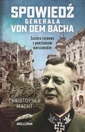 II wojna światowa - Spowiedź generała SS Von dem Bacha. Szczera rozmowa z powstańcem warszawskim - miniaturka - grafika 1
