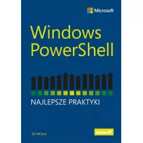 Windows PowerShell Najlepsze praktyki - Wilson Ed