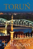 Albumy krajoznawcze - Toruń magiczny - miniaturka - grafika 1
