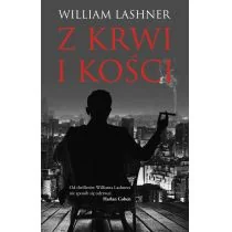 William Lashner Z krwi i kości - Powieści sensacyjne - miniaturka - grafika 2