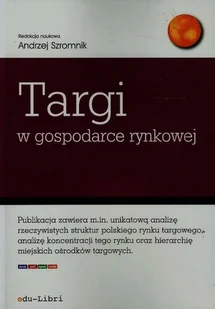 Targi w gospodarce rynkowej - edu-Libri - Biznes - miniaturka - grafika 1