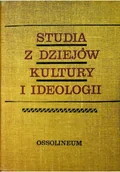 Książki o kulturze i sztuce - Studia z dziejów kultury i ideologii - miniaturka - grafika 1