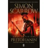 Powieści - Scarrow Simon Orły imperium 11 Pretorianin - miniaturka - grafika 1