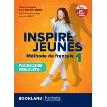 Inspire Jeunes 1. Methode de francais. Podręcznik wieloletni - Książki do nauki języka francuskiego - miniaturka - grafika 1