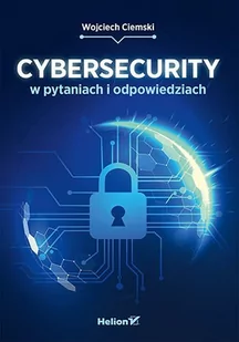 Cybersecurity w pytaniach i odpowiedziach - E-booki - informatyka Cybersecurity w pytaniach i odpowiedziach - E-booki - informatyka - miniaturka - grafika 1
