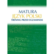 Pomoce naukowe - Sbm MATURA JĘZYK POLSKI TRENING PRZED EGZAMINEM Małgorzata Kosińska-pułka Książki z rabatem 70% zabawki z rabatem 50% - miniaturka - grafika 1