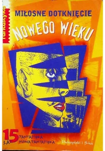 Miłosne dotknięcie nowego wieku - Horror, fantastyka grozy - miniaturka - grafika 1